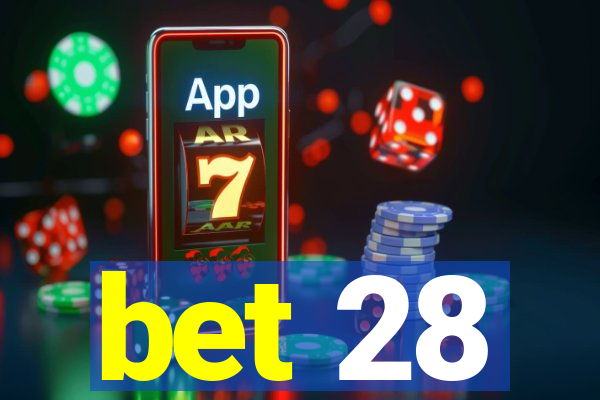 bet 28